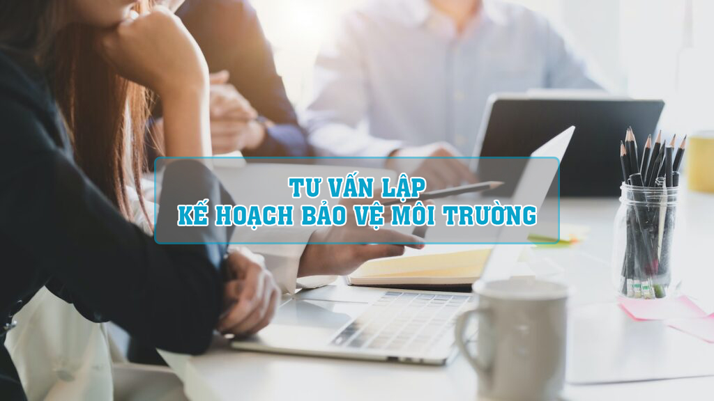 giải pháp lập kế hoạch bảo vệ môi trường 2022