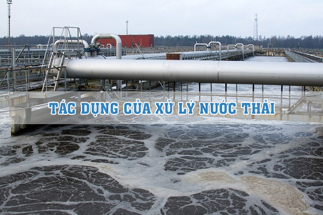 tác dụng của xử lý nước thải
